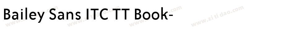 Bailey Sans ITC TT Book字体转换